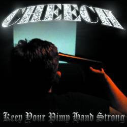 Cheech - Keep Your Pimp Hand Strong