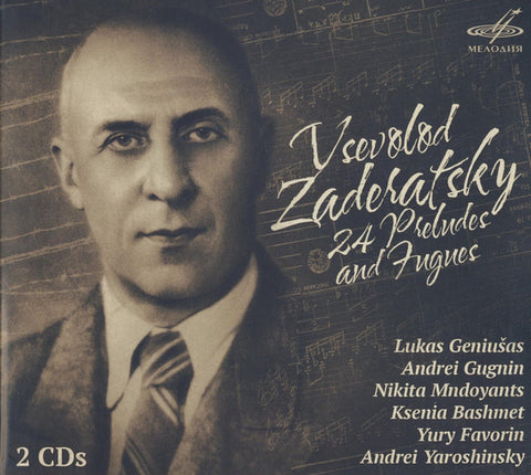 Vsevolod Zaderatsky - 24 Preludes And Fugues