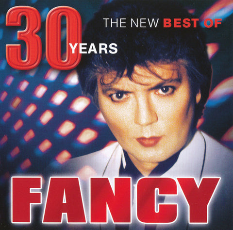 Fancy - 30 Years. The New Best Of Fancy