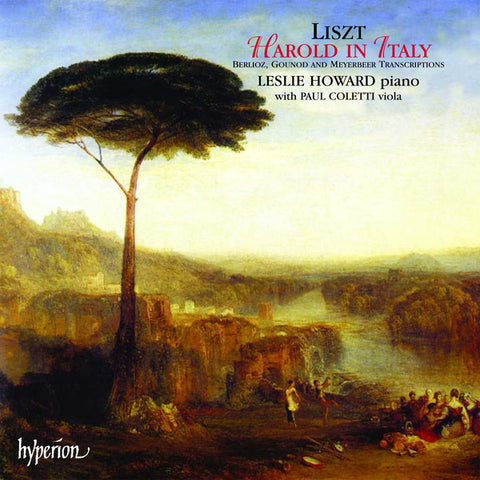 Franz Liszt / Berlioz, Gounod, Meyerbeer - Leslie Howard, Paul Coletti - Harold in Italy