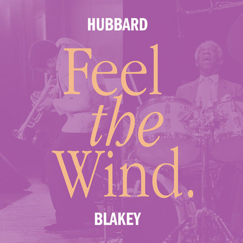 Freddie Hubbard, Art Blakey - Feel The Wind