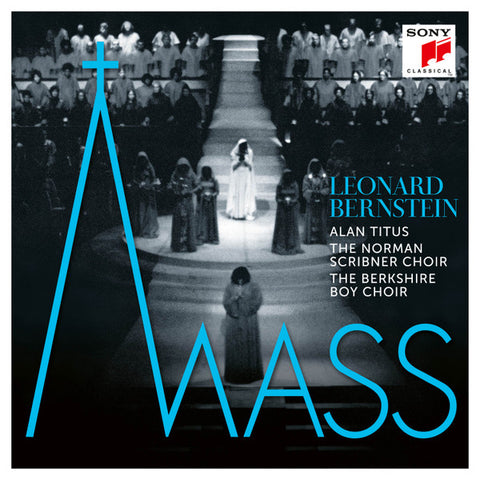 Leonard Bernstein - Alan Titus, The Norman Scribner Choir, The Berkshire Boy Choir - Mass
