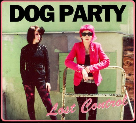 Dog Party - Lost Control