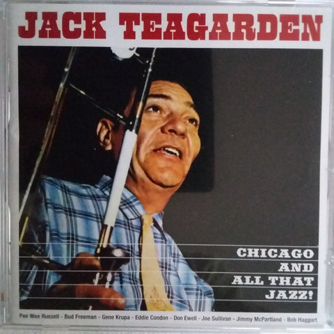 Jack Teagarden - Chicago And All That Jazz! + The Dixie Sound Of Jack Teagarden