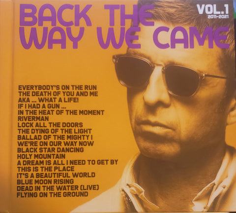 Noel Gallagher's High Flying Birds - Back The Way We Came: Vol. 1 (2011 - 2021)