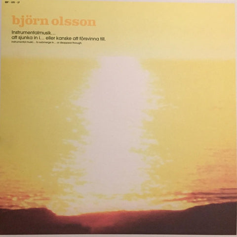Björn Olsson - Instrumentalmusik... Att Sjunka In I... Eller Kanske Försvinna Till.