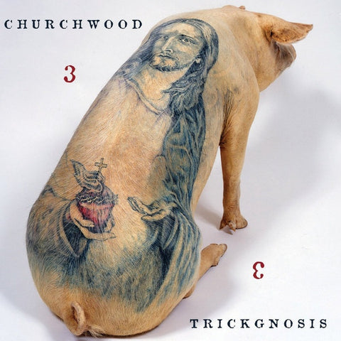 Churchwood, - 3: Trickgnosis