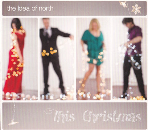 The Idea Of North - This Christmas