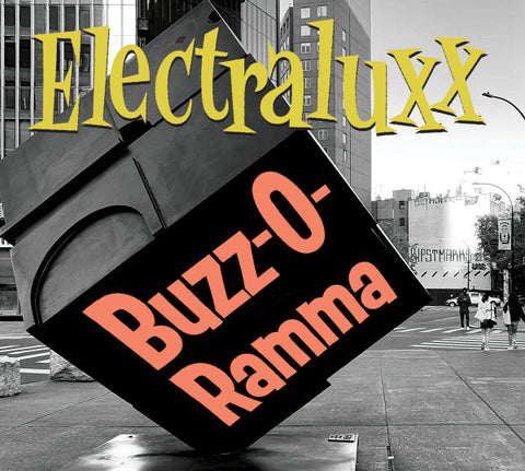 Electraluxx - Buzz-O-Ramma