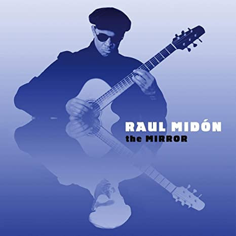 Raul Midón - The Mirror