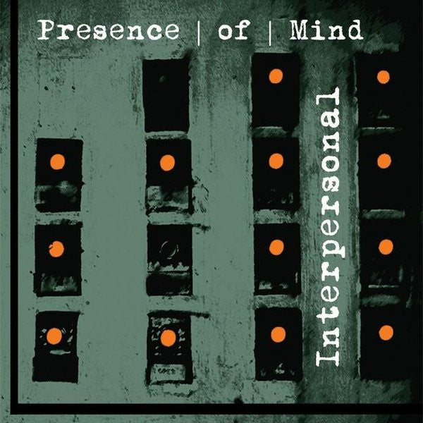 Presence | Of | Mind - Interpersonal