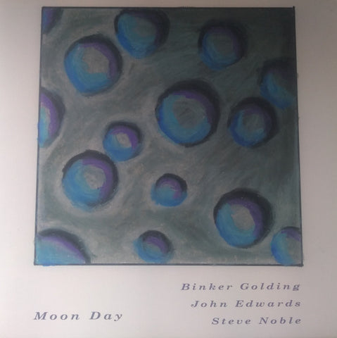 Binker Golding, John Edwards, Steve Noble - Moon Day