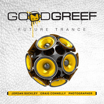 Jordan Suckley / Craig Connelly / Photographer - Goodgreef Future Trance