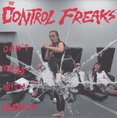 The Control Freaks - Don't Mess With Jessica