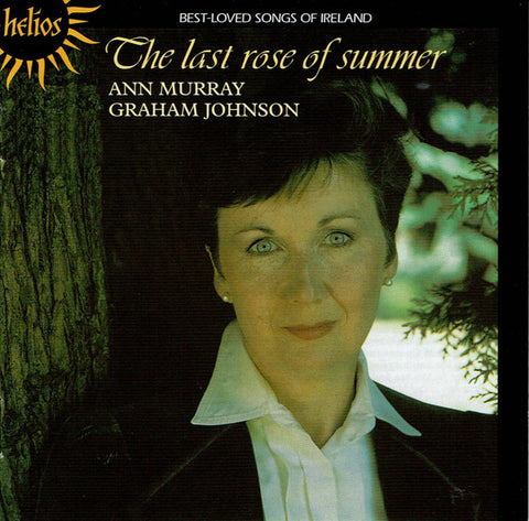 Ann Murray, Graham Johnson - The Last Rose Of Summer