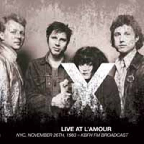 X, - Live At L'Amour - NYC, November 26th, 1983 - KBFH FM Broadcast
