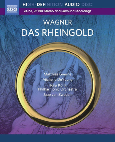 Wagner / Matthias Goerne, Michelle DeYoung, Hong Kong Philharmonic Orchestra, Jaap van Zweden - Das Rheingold