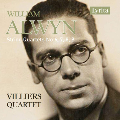 William Alwyn - Villiers Quartet - String Quartets No 6, 7, 8, 9