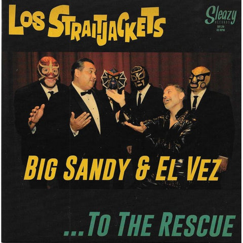 Los Straitjackets With Big Sandy & El Vez - ...To The Rescue