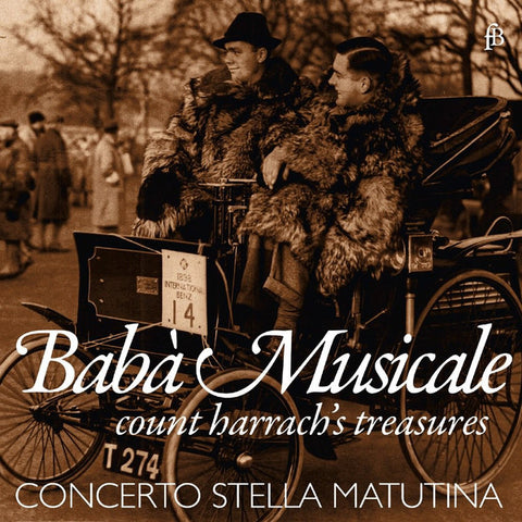 Concerto Stella Matutina - Babà Musicale (Count Harrach's Treasures)