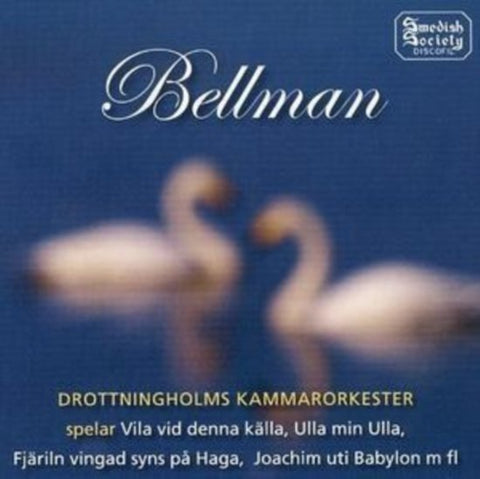 Bellman, Drottningholms Kammarorkester - Spelar Vila Vid Denna Källa, Ulla Min Ulla, Fjäriln Vingad Syns På Haga, Joachim Uti Babylon M.fl.