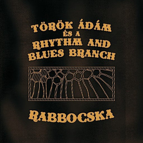 Török Ádám És A Rhythm And Blues Branch - Rabbocska
