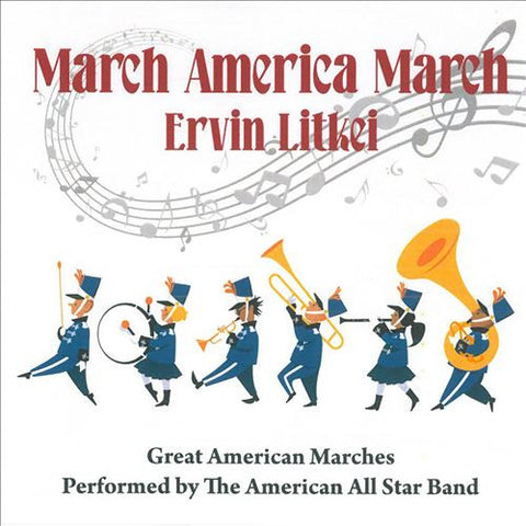 Ervin Litkei - March America March