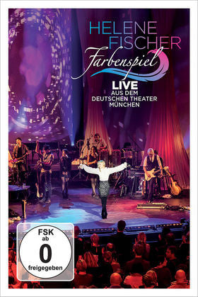 Helene Fischer - Farbenspiel Live Aus Dem Deutschen Theater München