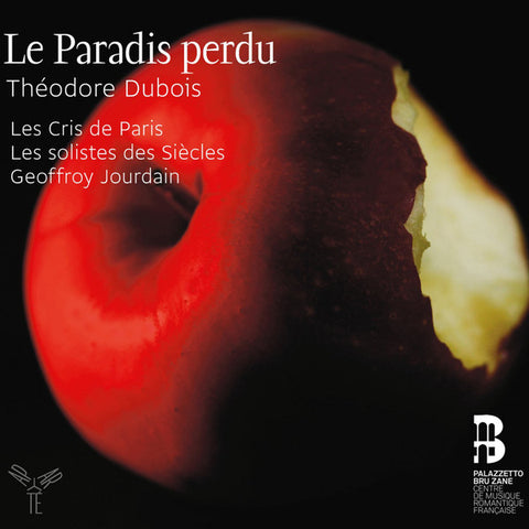 Théodore Dubois, Les Cris de Paris, Les Solistes des Siècles, Geoffroy Jourdain - Le Paradis Perdu