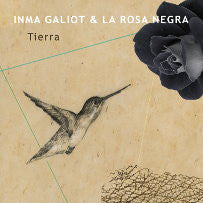 Inma Galiot & La Rosa Negra - Tierra