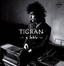 Tigran - A Fable