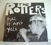 The Rotters - Pull It And Yell
