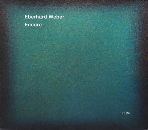 Eberhard Weber, - Encore