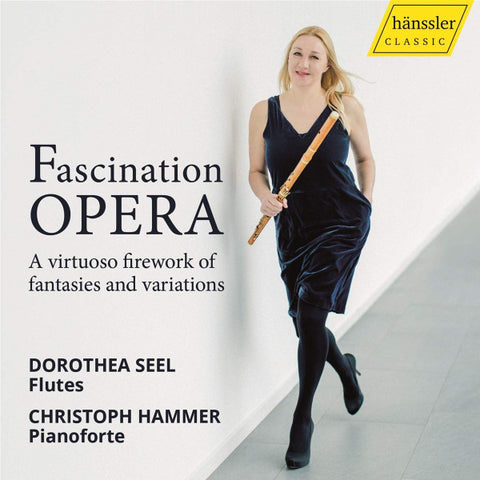 Dorothea Seel, Christoph Hammer - Fascination Opera