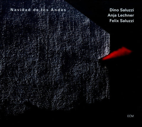 Dino Saluzzi / Anja Lechner / Felix Saluzzi - Navidad De Los Andes