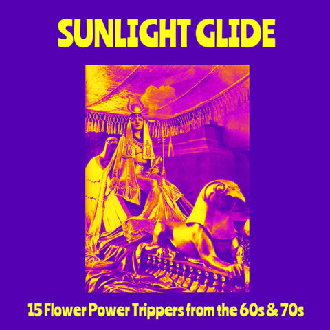 Various - Sunlight Glide - 15 Flower Power Trippers From The 60s & 70s