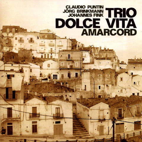 Trio Dolce Vita - Amarcord