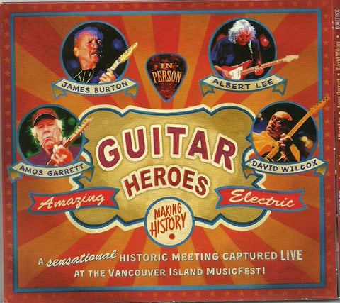 James Burton, Albert Lee, Amos Garrett, David Wilcox - Guitar Heroes