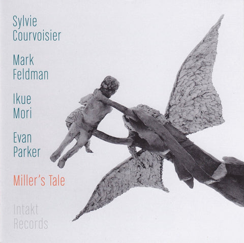 Sylvie Courvoisier - Mark Feldman - Ikue Mori - Evan Parker - Miller's Tale