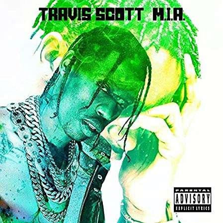 Travis Scott - M.I.A