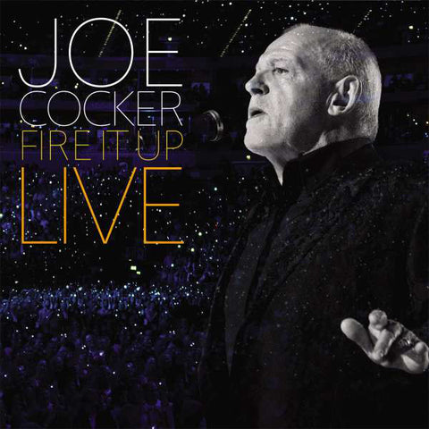 Joe Cocker - Fire It Up Live