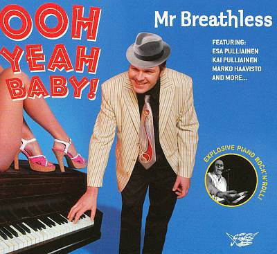 Mr Breathless - Ooh Yeah Baby!