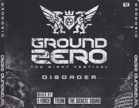 E-Force / Tieum / The Sickest Squad - Ground Zero - The Night Festival (Disorder)