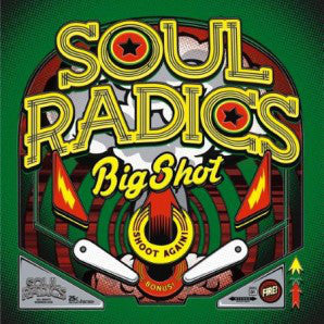 Soul Radics - Big Shot