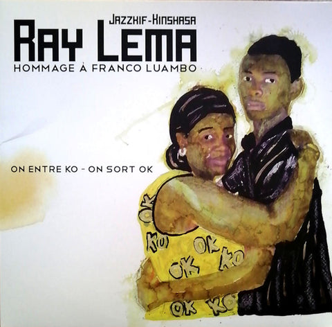 Ray Lema - Hommage A Franco Luambo (On Entre KO - On Sort OK)