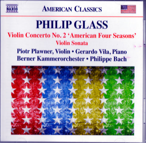 Philip Glass - Piotr Plawner, Gerardo Vila, Berner Kammerorchester, Philippe Bach - Violin Concerto No. 2 'American Four Seasons' / Violin Sonata