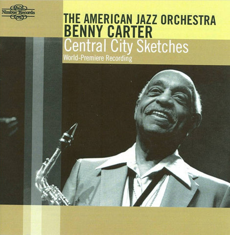 The American Jazz Orchestra, Benny Carter - Central City Sketches
