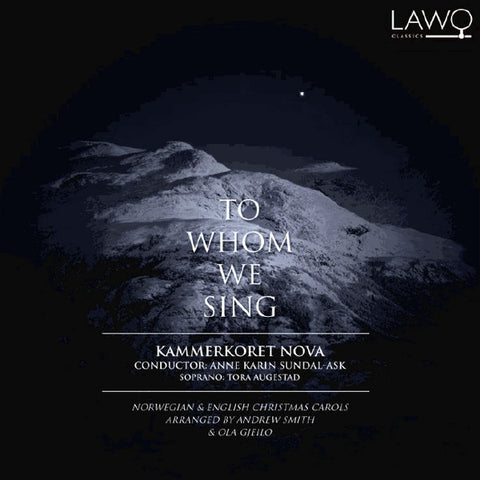 Kammerkoret Nova - To Whom We Sing