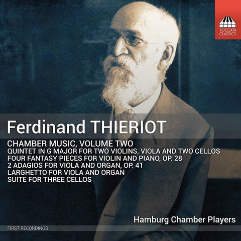 Ferdinand Thieriot - Hamburg Chamber Players - Chamber Music, Volume Two