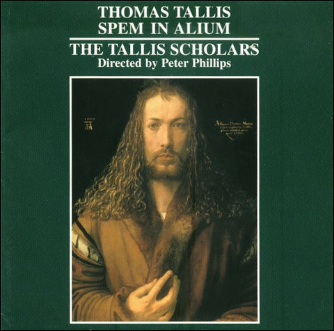 Thomas Tallis – The Tallis Scholars • Peter Phillips - Spem In Alium